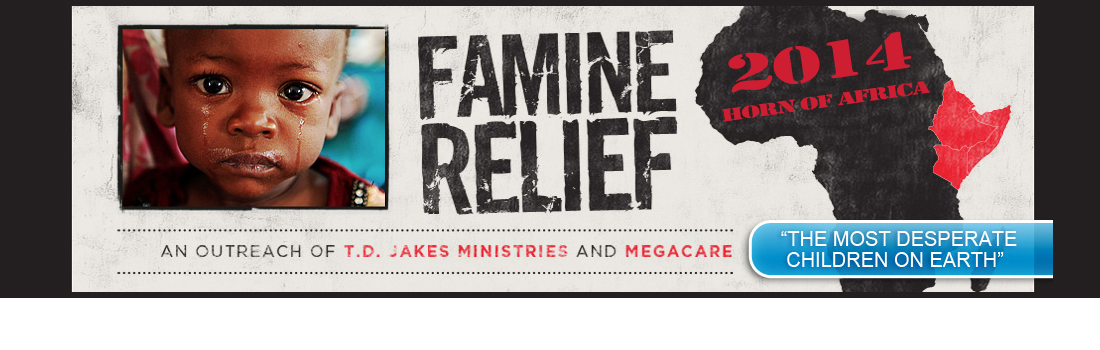 Famine Relief, an outreach of T.D. Jakes Ministries and Megacare