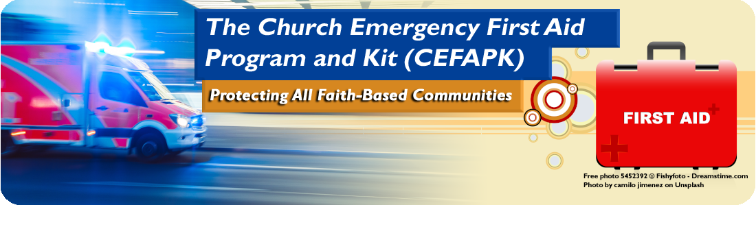 The Church Emergency First Aid Program and Kit (CEFAPK)