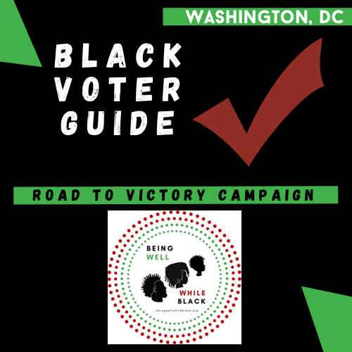 Being Well While Black (BWWB) and the Nonpartisan Black Voter Guide Project