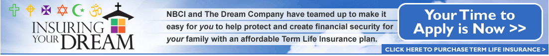 NBCI and the Dream Company has partnered to make it easy and affordable for you to have family protection and build wealth -  Enroll Now