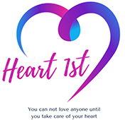 Heart First logo - You can not love anyone until you take care of your heart