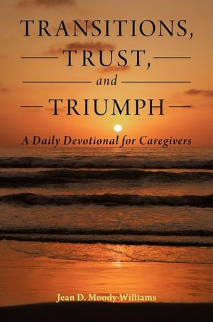 Transitions, Trust and Triumph book